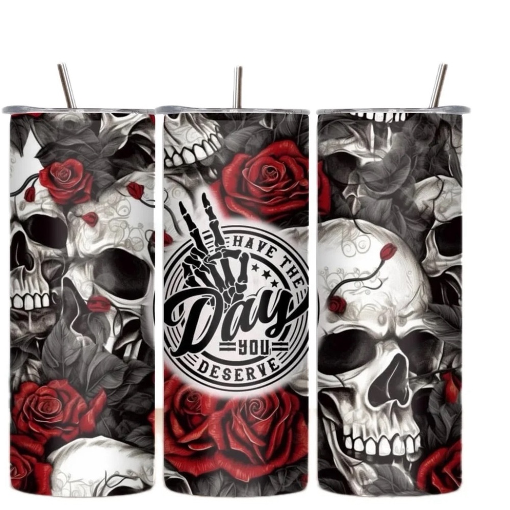 Handmade Have the Day you Deserve Tumbler. NWOT